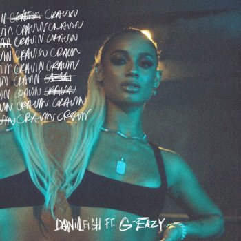 DaniLeigh feat. G-Eazy Cravin (feat. G-Eazy)