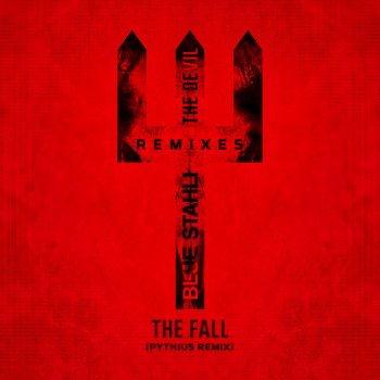 Blue Stahli feat. Pythius The Fall - Pythius Remix