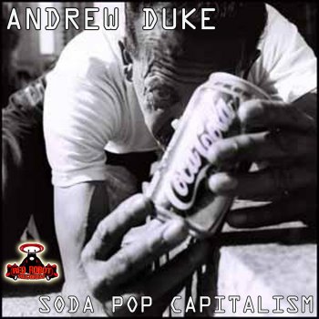 Andrew Duke Soda Pop Capitalism