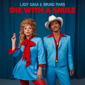 Lady Gaga feat. Bruno Mars Die With A Smile - Acoustic