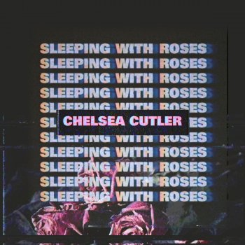 Chelsea Cutler Hell