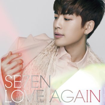 SE7EN LOVE AGAIN