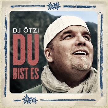 DJ Ötzi Du bist es (Schlager Radio Mix)