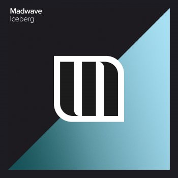 Madwave Iceberg (Extended Mix)