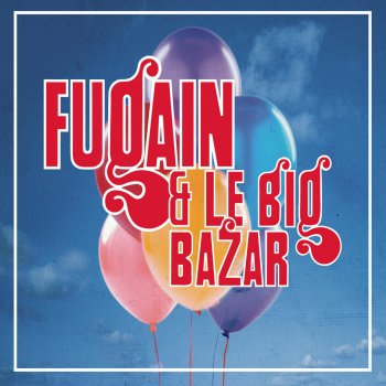 Michel Fugain feat. Le Big Bazar Le vent se lève (Fugain & le Big Bazar no. 3)