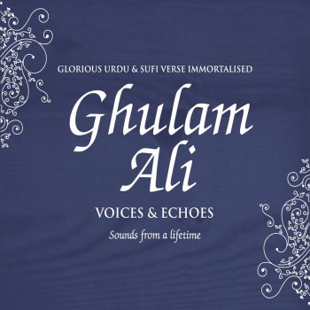 Ghulam Ali Roop Teri Di Shokhi