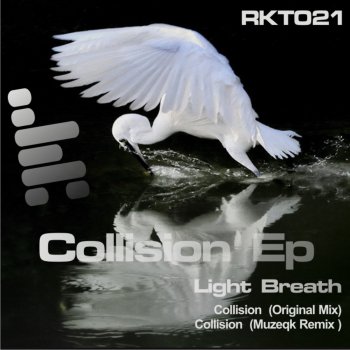 Light Breath Collision (Muzeqk Remix)