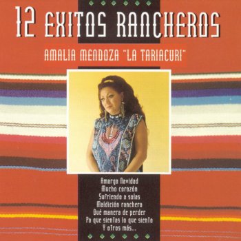 Amalia Mendoza "La Tariacuri" Paloma Sin Nido