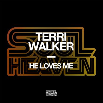 Terri Walker He Loves Me