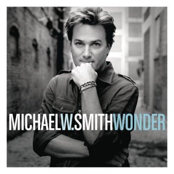 Michael W. Smith Save Me from Myself