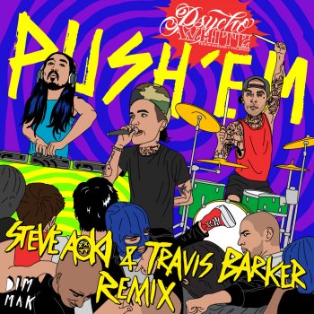 Travis Barker & Yelawolf Push Em' - Steve Aoki & Travis Barker Remix