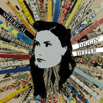 Исполнитель Spherical, альбом Diggin' Deeper