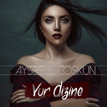 Ayşegül Coşkun Vur Dizine