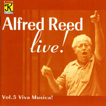Исполнитель Alfred Reed, альбом Reed: Reed, Alfred, Vol. 5 - Viva Musica!