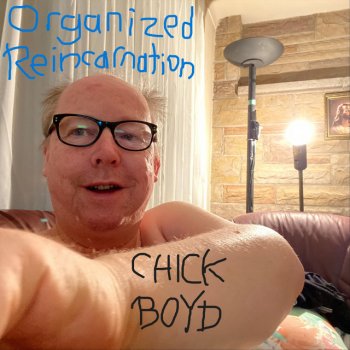 Chick Boyd My Screwed Life