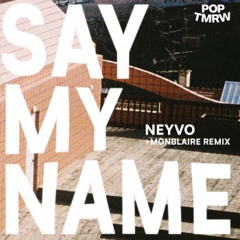 Neyvo Say My Name