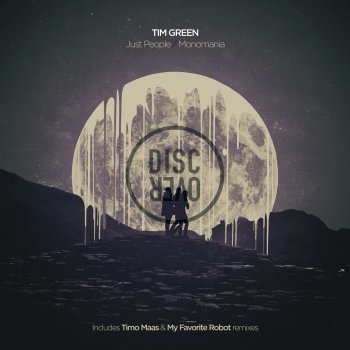 Tim Green feat. Timo Maas Monomania - Timo Maas Remix