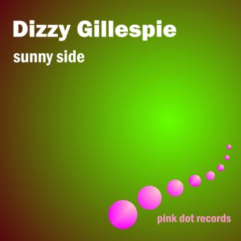 Dizzy Gillespie Sometimes I'm Happy (Remastered)