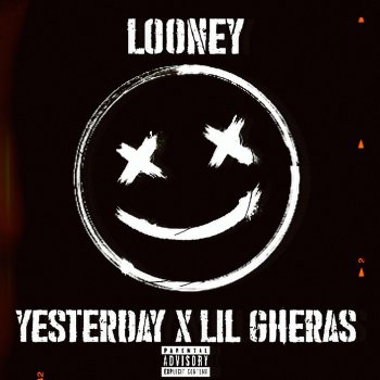 Yesterday feat. Lil Gheràs Looney