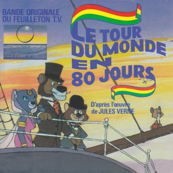 Guido De Angelis feat. Maurizio De Angelis Le tour du monde en 80 jours (D'après l'œuvre de Jules Verne) [Bande originale du feuilleton TV] {Instrumental}