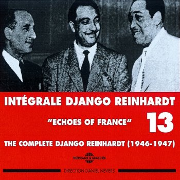 Django Reinhardt feat. Le Quintette Du Hot Club de France - Intégrale Django Reinhardt, vol. 13 (1946-1947) - Echoes of France