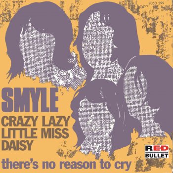 Smyle There's No Reason To Cry