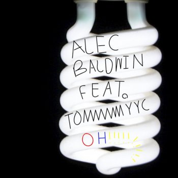 Исполнитель Alec Baldwin, альбом Oh!