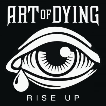 Art of Dying Tear Down the Wall