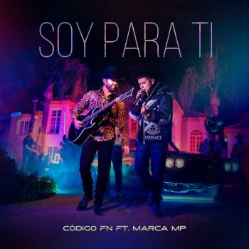 Código FN feat. Marca MP Soy Para Ti