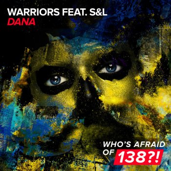 WARRIORS feat. S&L Dana