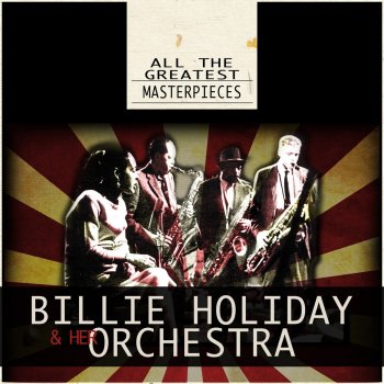 Billie Holiday and Her Orchestra God Bless the Child (Remastered)