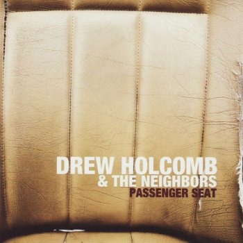 Drew Holcomb & The Neighbors Late Night Drama Queen