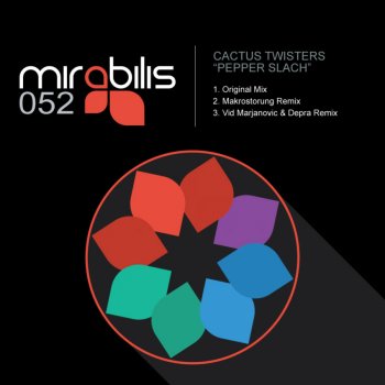 Cactus Twisters Pepper Slach (Makrostorung Remix)