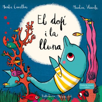 Исполнитель Bellaterra Música Ed. feat. Marta Canellas, альбом El dofí i la lluna