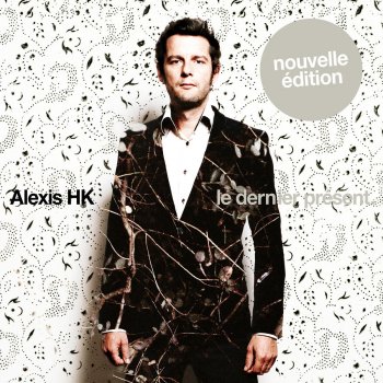 Alexis HK La vie ne vaut rien - Bonus Track