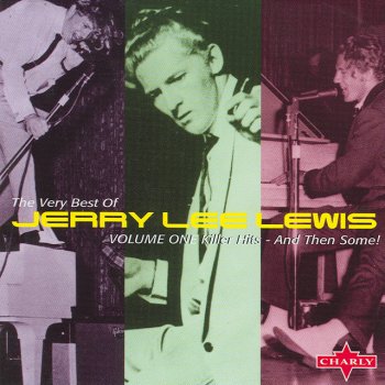 Jerry Lee Lewis What I'd Say