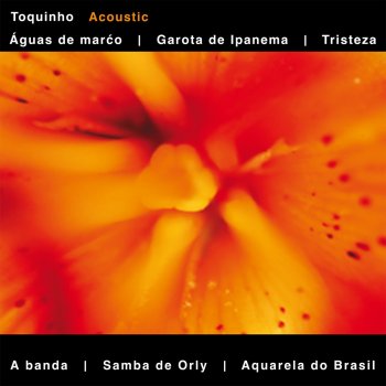 Toquinho Águas de Março (A.C. Jobim)