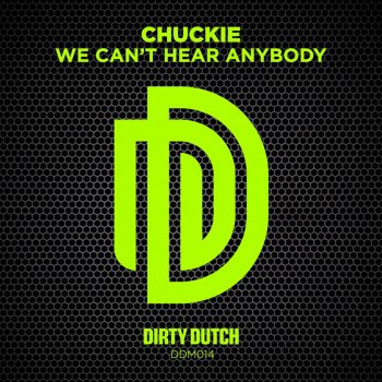 CHUCKIE We Can’t Hear Anybody out There