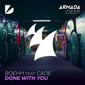 Boehm feat. CADE Done With You
