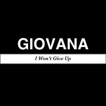 Giovana I Won't Give Up (Giovana Version)