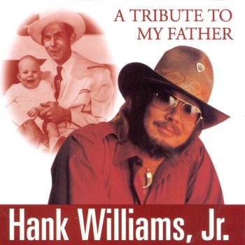 Hank Williams, Jr. Ballad of Hank Williams