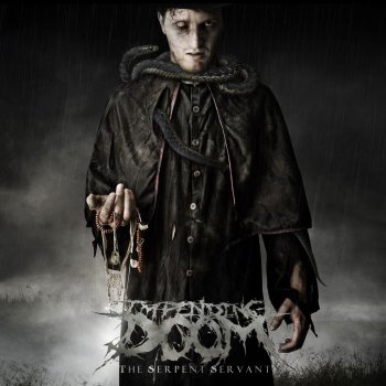 Impending Doom The Serpent Servant