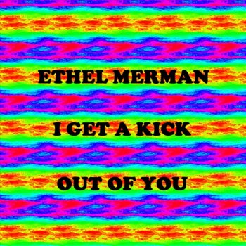 Ethel Merman He Reminds Me of You