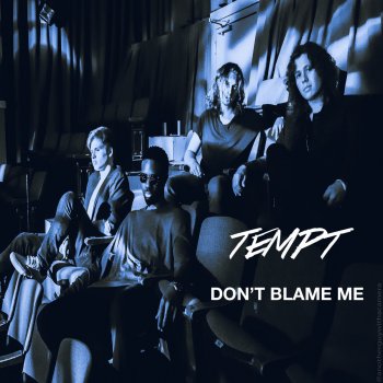 Tempt Don't Blame Me