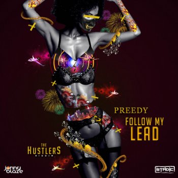 Preedy feat. Jonny Blaze & Stadic Follow My Lead