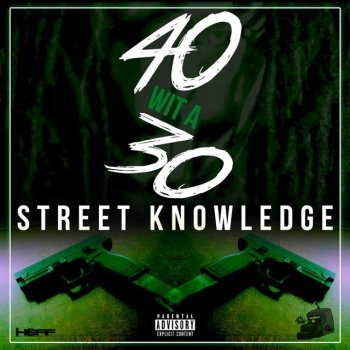Исполнитель Street Knowledge, альбом 40 Witta 30