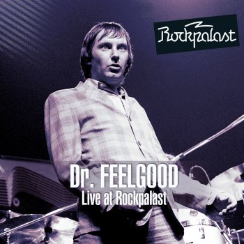 Dr. Feelgood Riding on the L & N (Live)