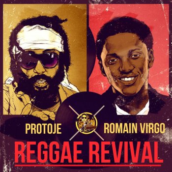 Protoje feat. Romain Virgo Reggae Revival