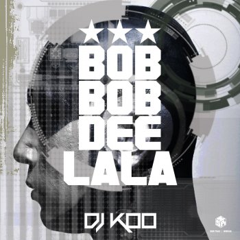 DJ Koo Bob Bob Dee Lala - Original Mix