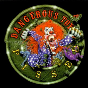 Dangerous Toys Pissed